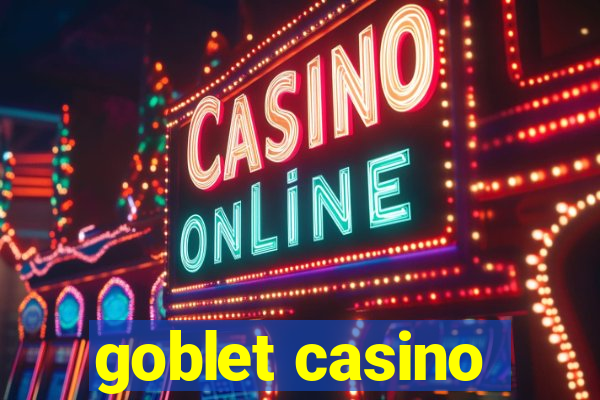 goblet casino