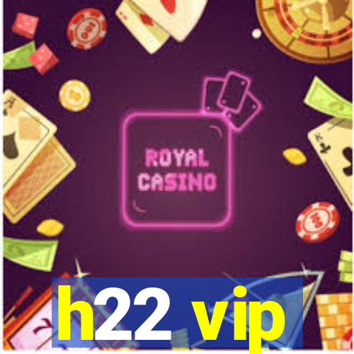 h22 vip