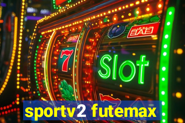 sportv2 futemax