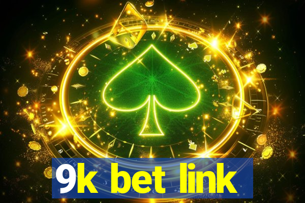 9k bet link