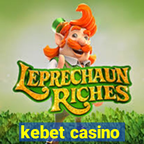 kebet casino