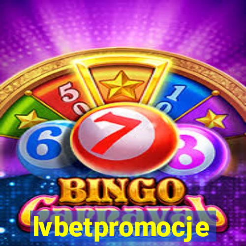 lvbetpromocje