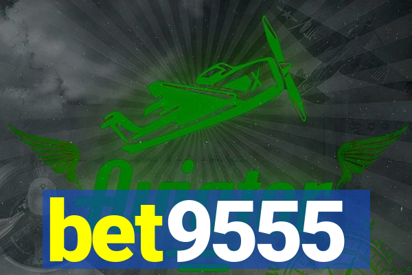 bet9555