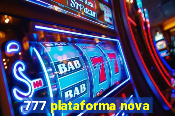 777 plataforma nova