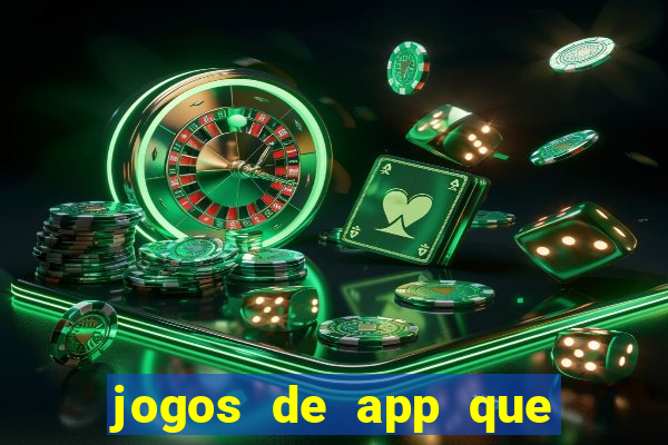 jogos de app que ganha dinheiro