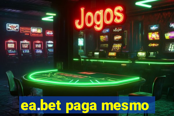 ea.bet paga mesmo