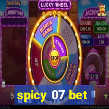 spicy 07 bet