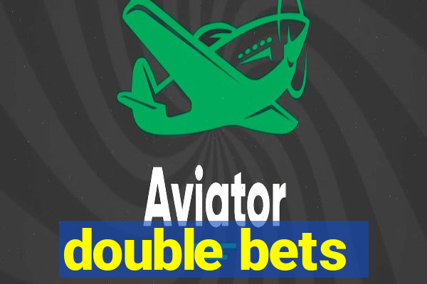 double bets