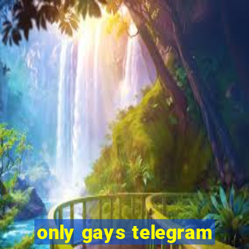 only gays telegram