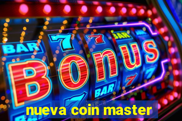 nueva coin master