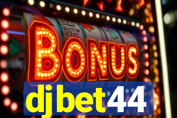 djbet44