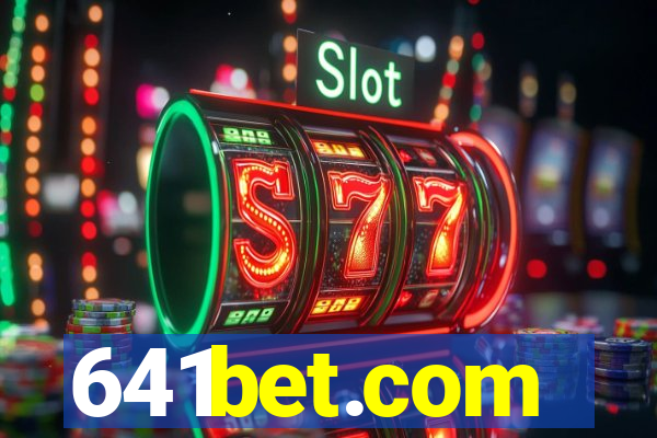 641bet.com