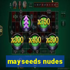 mayseeds nudes