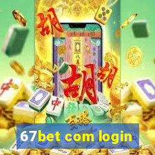 67bet com login