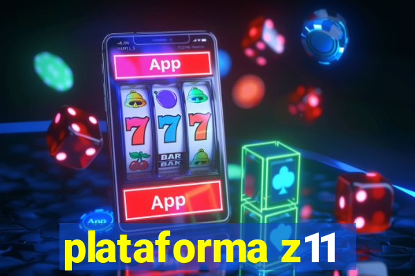 plataforma z11