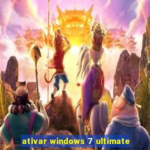 ativar windows 7 ultimate