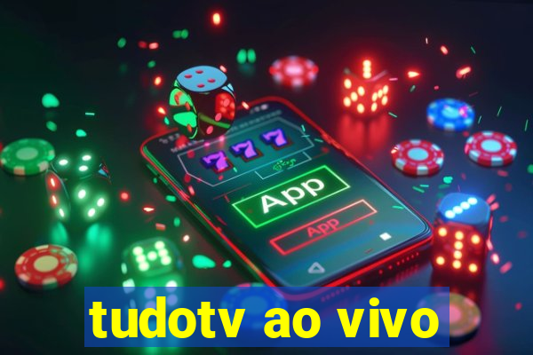 tudotv ao vivo