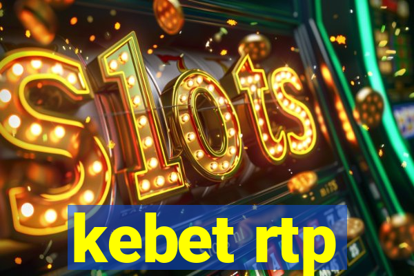 kebet rtp