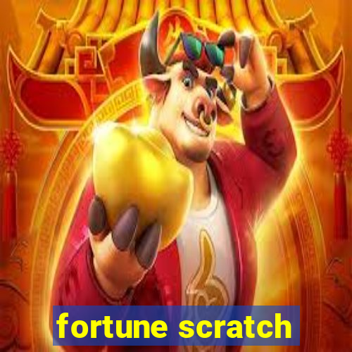 fortune scratch