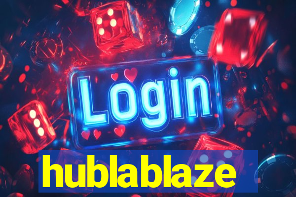 hublablaze