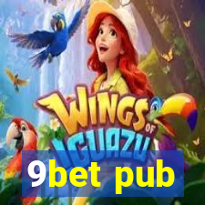 9bet pub