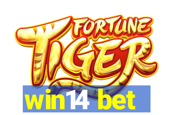 win14 bet