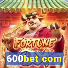 600bet com