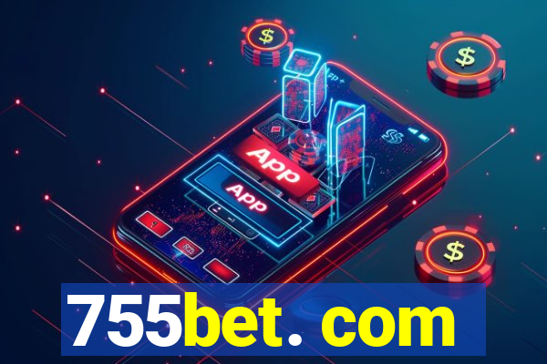 755bet. com