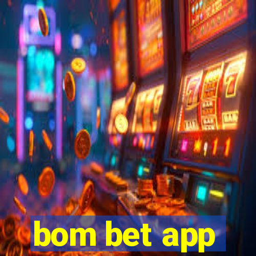 bom bet app