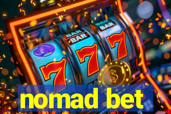 nomad bet