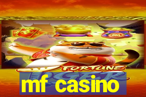 mf casino