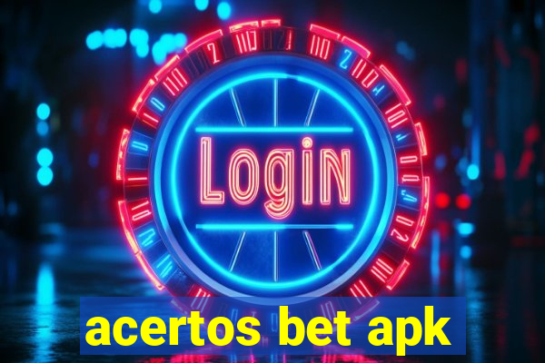 acertos bet apk