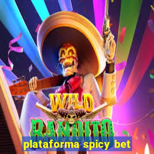 plataforma spicy bet