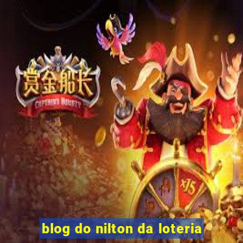 blog do nilton da loteria