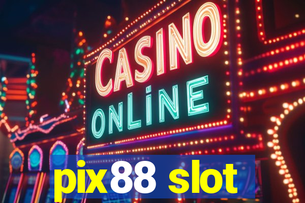 pix88 slot