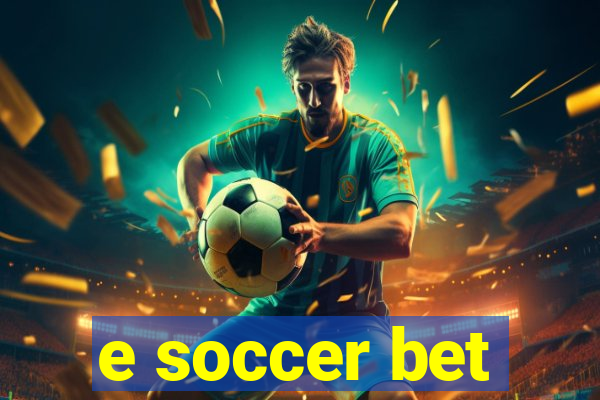 e soccer bet