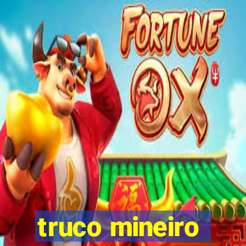 truco mineiro