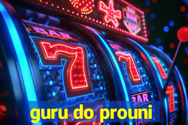 guru do prouni