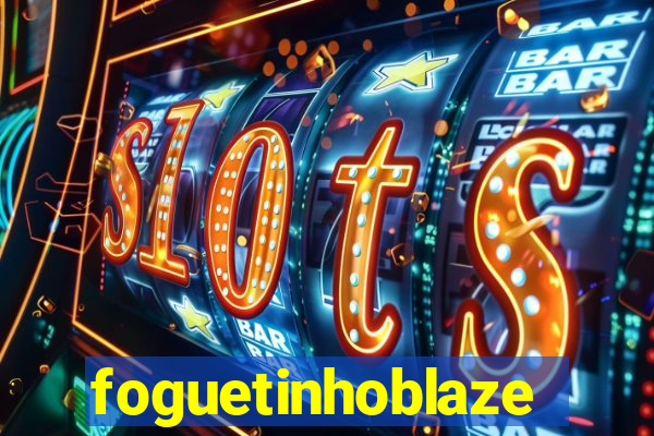 foguetinhoblaze