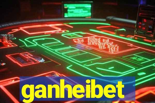 ganheibet