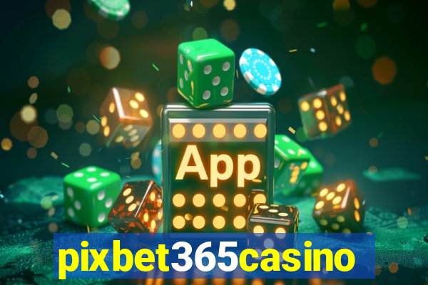 pixbet365casino