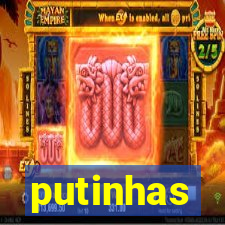 putinhas