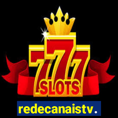 redecanaistv.