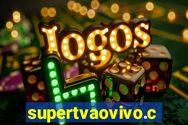 supertvaovivo.com