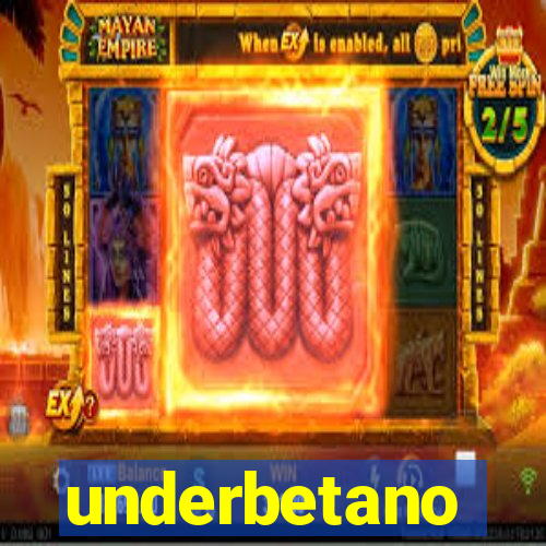 underbetano