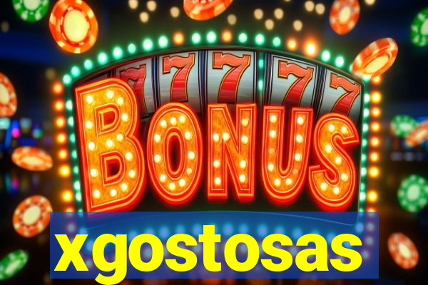 xgostosas