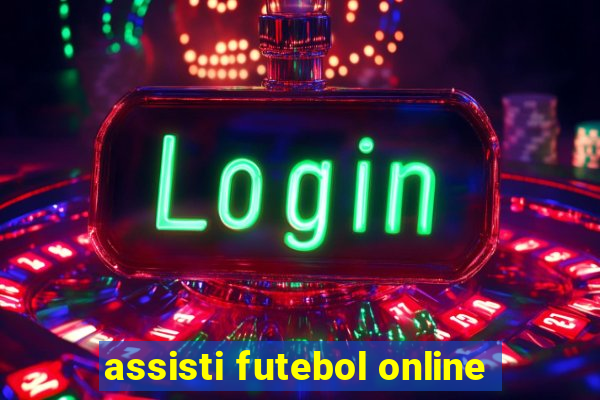 assisti futebol online