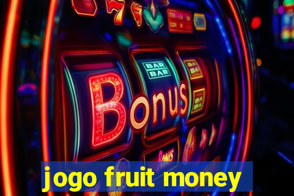 jogo fruit money