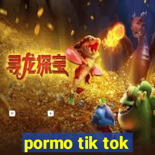 pormo tik tok