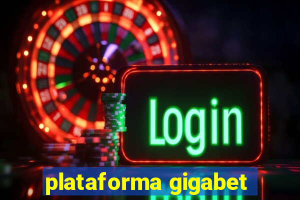 plataforma gigabet